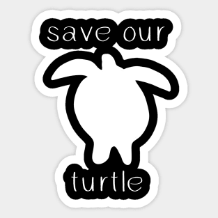 save our turtle world ocean day Sticker